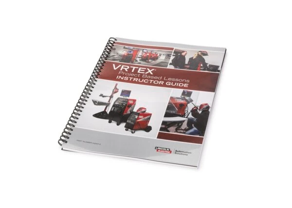 Lincoln Electric VRTEX® Project Based Lesson 1 - Instructor Guide